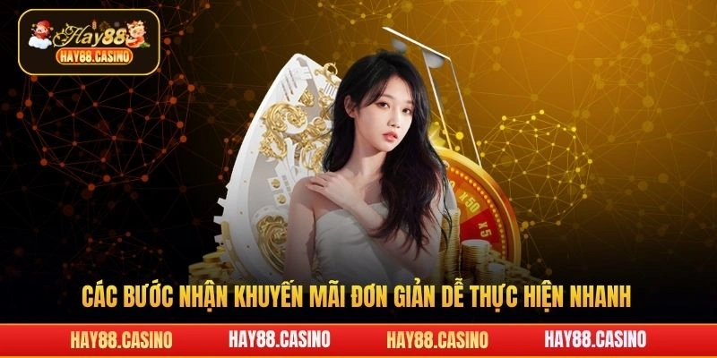 Các bước nhận khuyến mãi đơn giản dễ thực hiện nhanh